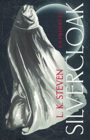 SILVERCLOAK, LA PROFECIA (TD)