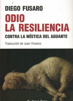ODIO LA RESILIENCIA