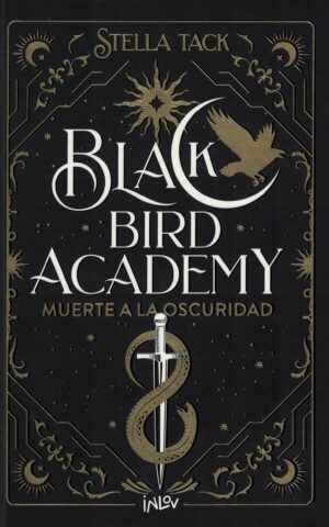 BLACK BIRD ACADEMY, MUERTE A LA OSCURIDAD (TD)