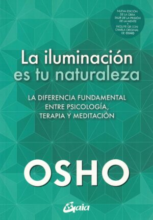 ILUMINACION ES TU NATURALEZA, LA