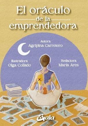 ORACULO DE LA EMPRENDEDORA, EL. (LIBRO + CARTAS) ORACULO