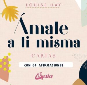 AMATE A TI MISMA (CARTAS)