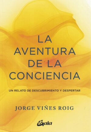 AVENTURA DE LA CONCIENCIA, LA