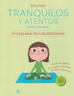 TRANQUILOS Y ATENTOS COMO UNA RANA