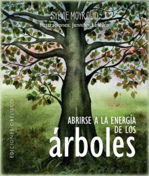 ABRIRSE A LA ENERGIA DE LOS ARBOLES (GUIA + CARTAS)