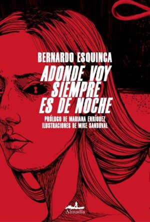 ADONDE VOY SIEMPRE ES DE NOCHE