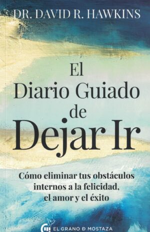 DIARIO GUIADO DE DEJAR IR, EL