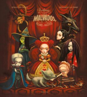 INFANCIA DE LOS MALVADOS, VILLANOS Y MALEFICOS (TD), LA