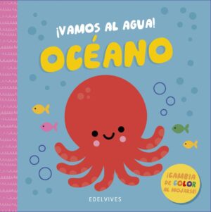 OCEANO - VAMOS AL AGUA - UN MAGICO LIBRO DE BAÑO
