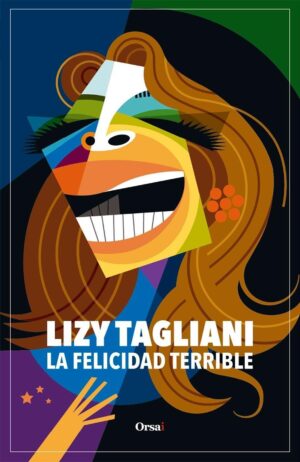 FELICIDAD TERRIBLE, LA
