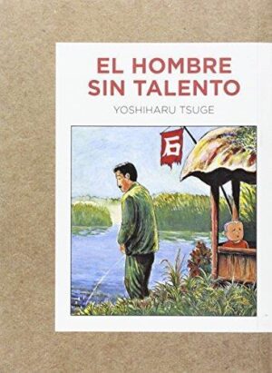 HOMBRE SIN TALENTO, EL