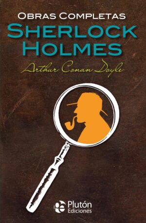 SHERLOCK HOLMES, OBRAS COMPLETAS (TD)
