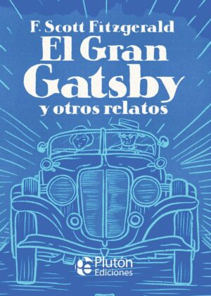 GRAN GATSBY Y OTROS RELATOS, EL (TD)