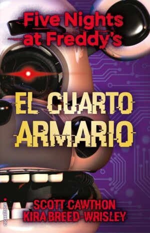 FIVE NIGHTS AT FREDDY'S, EL CUARTO ARMARIO