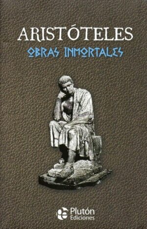 ARISTOTELES OBRAS INMORTALES (TD)