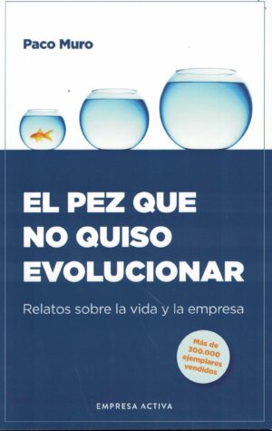 PEZ QUE NO QUISO EVOLUCIONAR, EL
