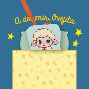 A DORMIR, OVEJITA (LIBRO DE TELA)
