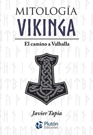 MITOLOGIA VIKINGA, EL CAMINO A VALHALLA
