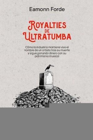 ROYALTIES DE ULTRATUMBA