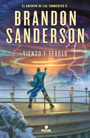 VIENTO Y VERDAD (EL ARCHIVO DE LAS TORMENTAS 5)
