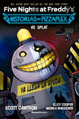 FIVE NIGHTS AT FREDDY'S - HISTORIAS DEL PIZZAPLEX 2 - SPLAT