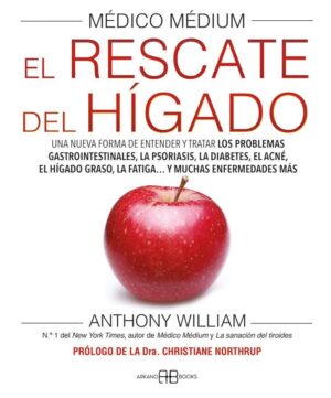 MEDICO MEDIUM, EL RESCATE DEL HIGADO