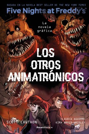 OTROS ANIMATRONICOS, FIVE NIGHT'S AT FREDDY 2, LOS