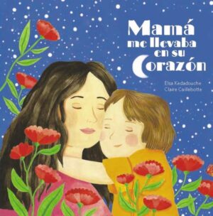 MAMA ME LLEVABA EN SU CORAZON (TD)