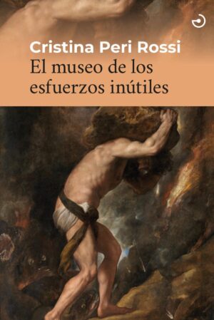 MUSEO DE LOS ESFUERZOS INUTILES, EL