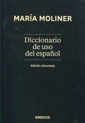 DICCIONARIO DE USO DEL ESPAÑOL (EDICION ABREVIADA, TD)