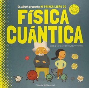 MI PRIMER LIBRO DE FISICA CUANTICA (TD)