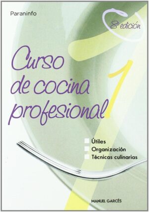 CURSO DE COCINA PROFESIONAL, TOMO I