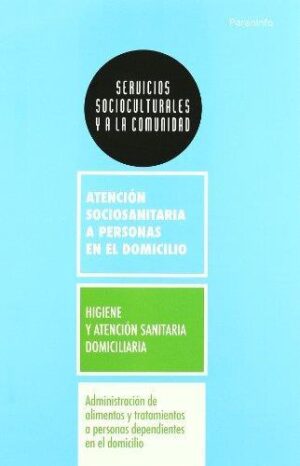 HIGIENE Y ATENCION SANITARIA DOMICILIARIA