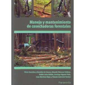 MANEJO Y MANTENIMIENTO DE COSECHADORAS FORESTALES