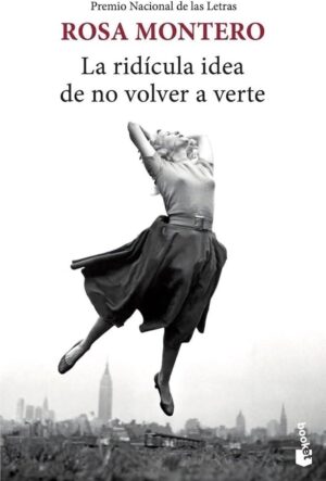 RIDICULA IDEA DE NO VOLVER A VERTE, LA