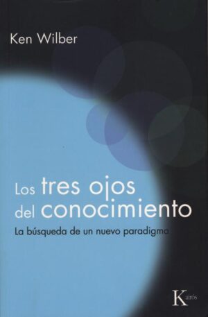 TRES OJOS DEL CONOCIMIENTO, LOS