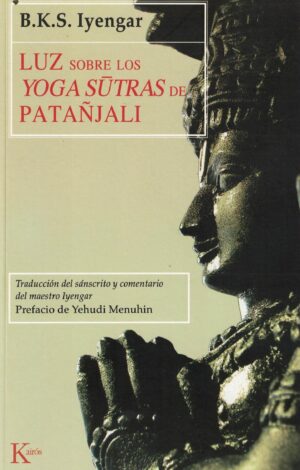 LUZ SOBRE LOS YOGA SUTRAS DE PATAÑJALI