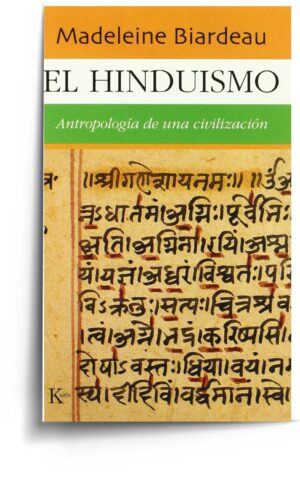 HINDUISMO, ANTROPOLOGIA DE UNA CIVILIZACION, EL