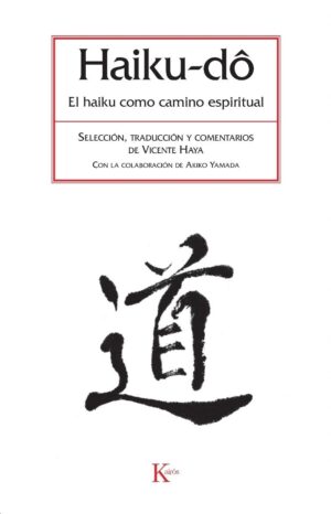 HAIKU-DO, EL HAIKU COMO CAMINO ESPIRITUAL