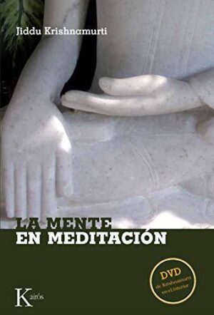 MENTE EN MEDITACION, LA