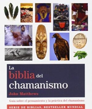 BIBLIA DEL CHAMANISMO, LA