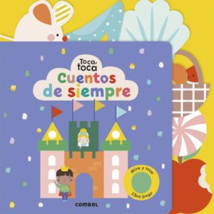 CUENTOS DE SIEMPRE - TOCA, TOCA (CARTONE)