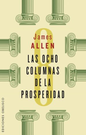 OCHO COLUMNAS DE LAS PROSPERIDAD, LAS