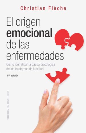 ORIGEN EMOCIONAL DE LAS ENFERMEDADES, EL