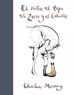 NIÑO, EL TOPO, EL ZORRO Y EL CABALLO (TD), EL
