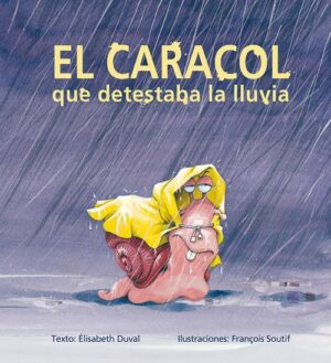 CARACOL QUE DETESTABA LA LLUVIA (TD), EL