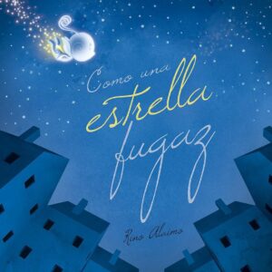 COMO UNA ESTRELLA FUGAZ (TD)