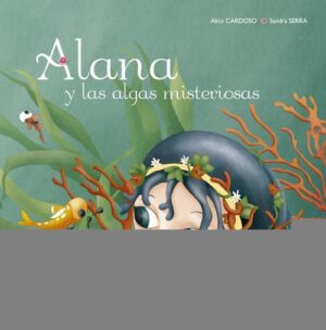 ALANA Y LAS ALGAS MISTERIOSAS (TD)