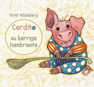 CERDITO Y SU BARRIGA HAMBRIENTA (TD)