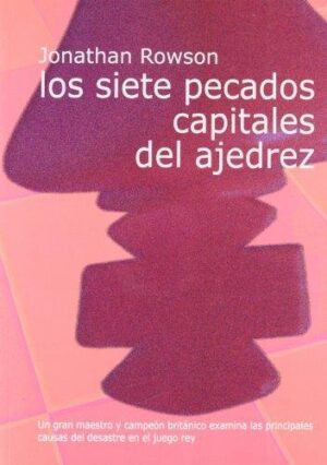 SIETE PECADOS CAPITALES DEL AJEDREZ ,LOS